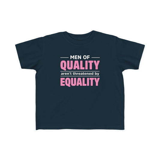 “Men of Quality” Toddler's Tee