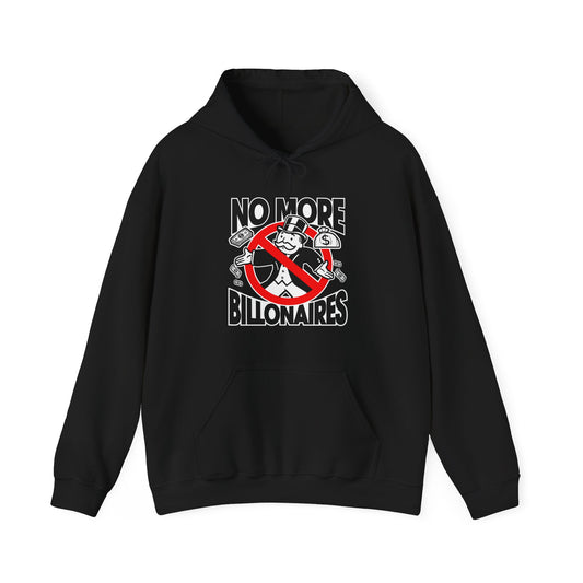 "No more Billonaires" Unisex Hoodie