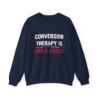 “Conversion Therapy” Unisex Sweatshirt