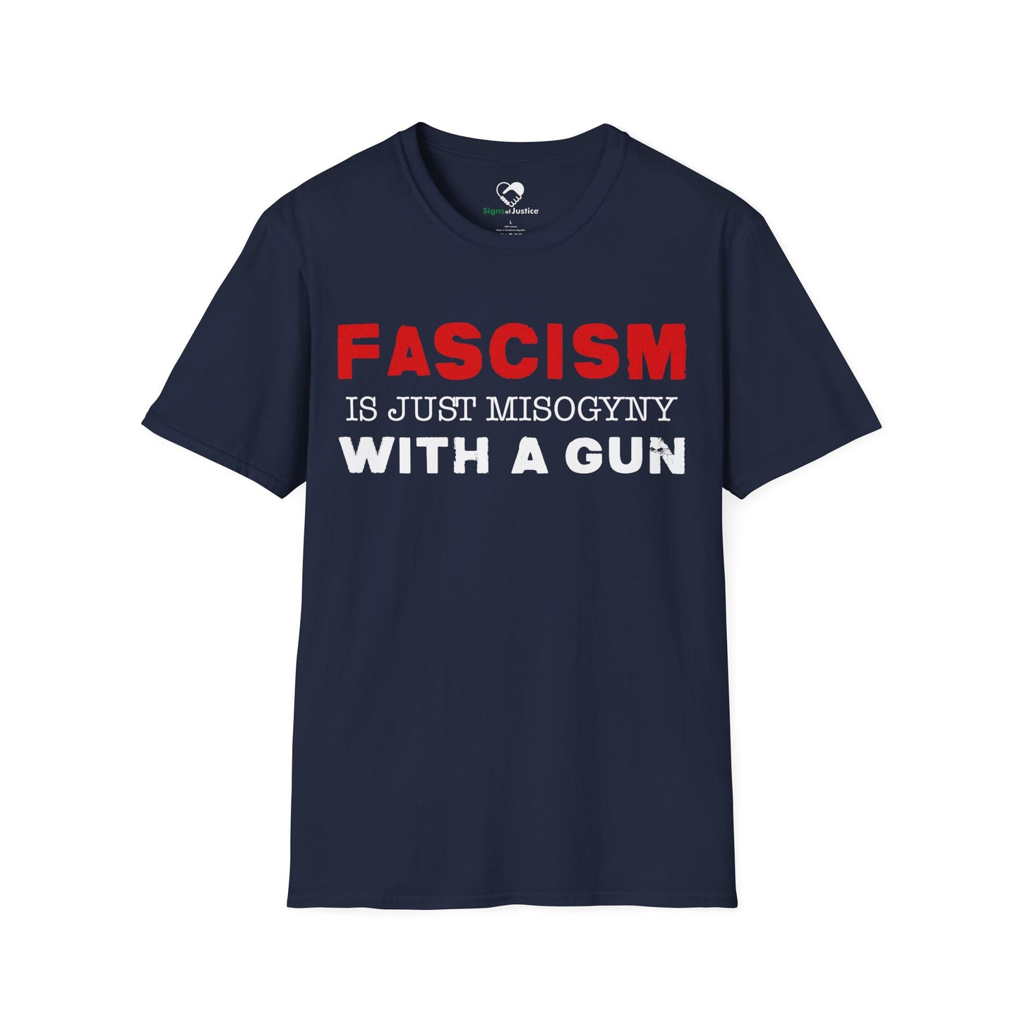 "Fascism Is Just Misogyny" Unisex T-Shirt