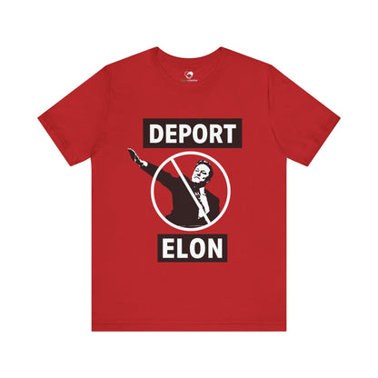 "Deport Elon Musk" Unisex T-Shirt (Bella+Canvas)