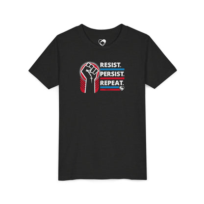 "Resist Persist Repeat" Youth T-Shirt