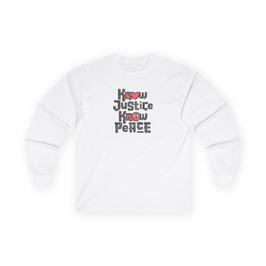 “Know Justice, Know Peace (Heart of Awareness)” Unisex Long Sleeve T-Shirt