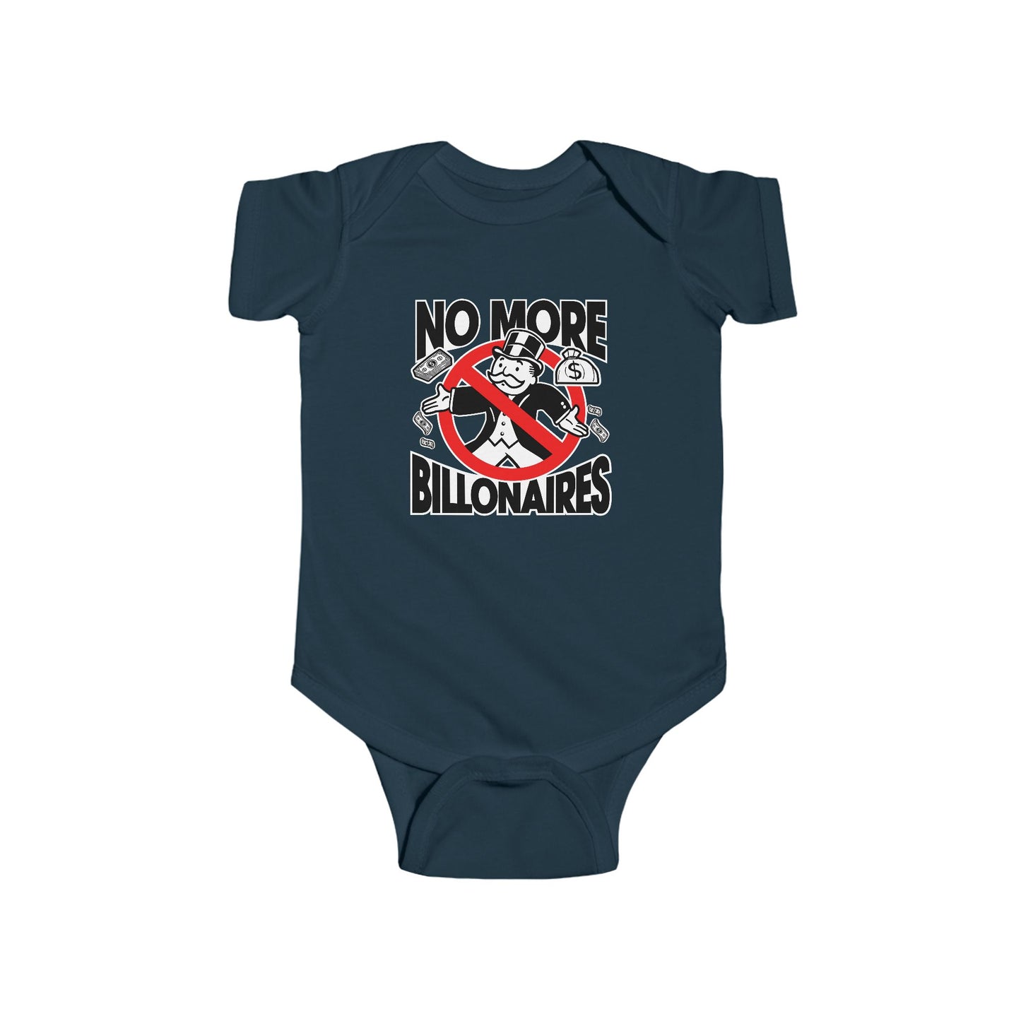 "No more Billonaires" Infant Onesie