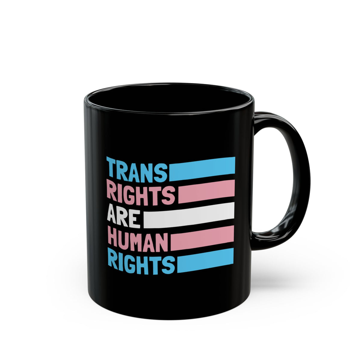"Trans Rights Are Human Rights" 11 oz. Mug