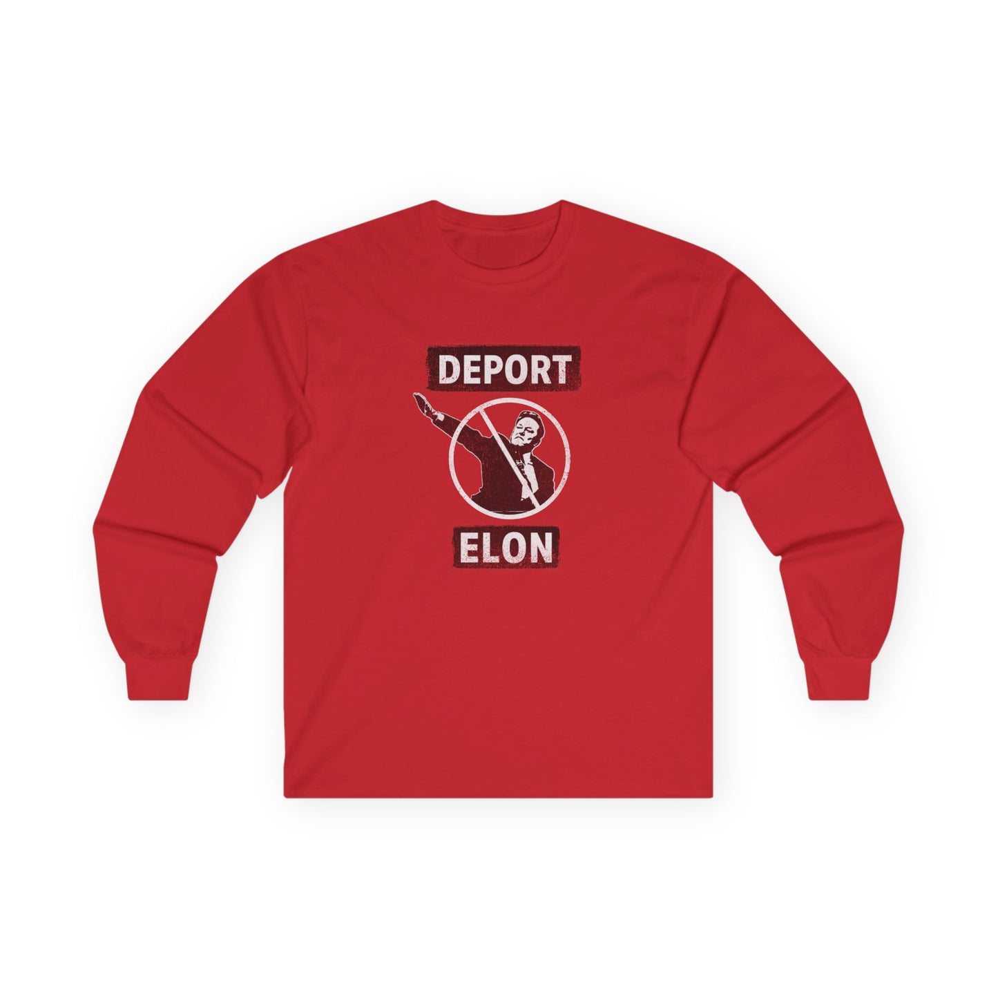 "Deport Elon Musk" Unisex Long Sleeve T-Shirt