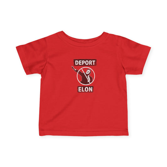 "Deport Elon Musk" Infant Tee