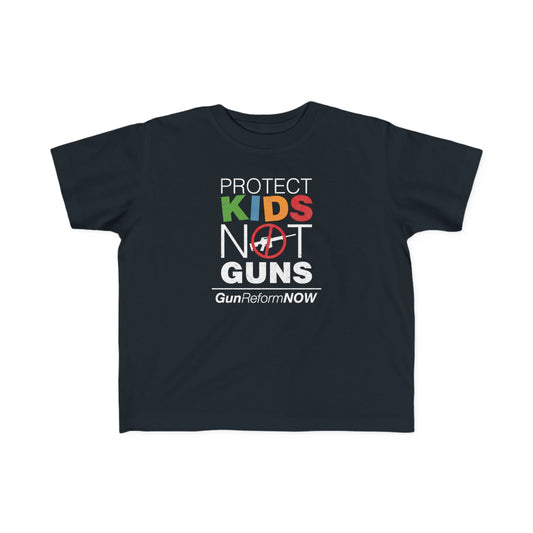 “Protect Kids Not Guns” Toddler's Tee