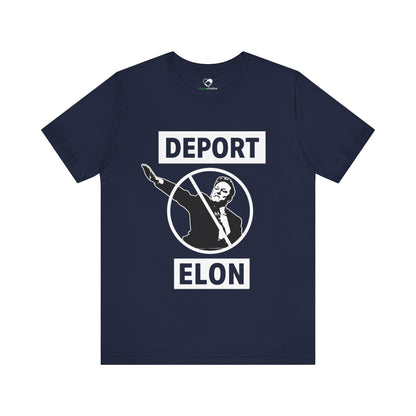 "Deport Elon Musk" Unisex T-Shirt (Bella+Canvas)
