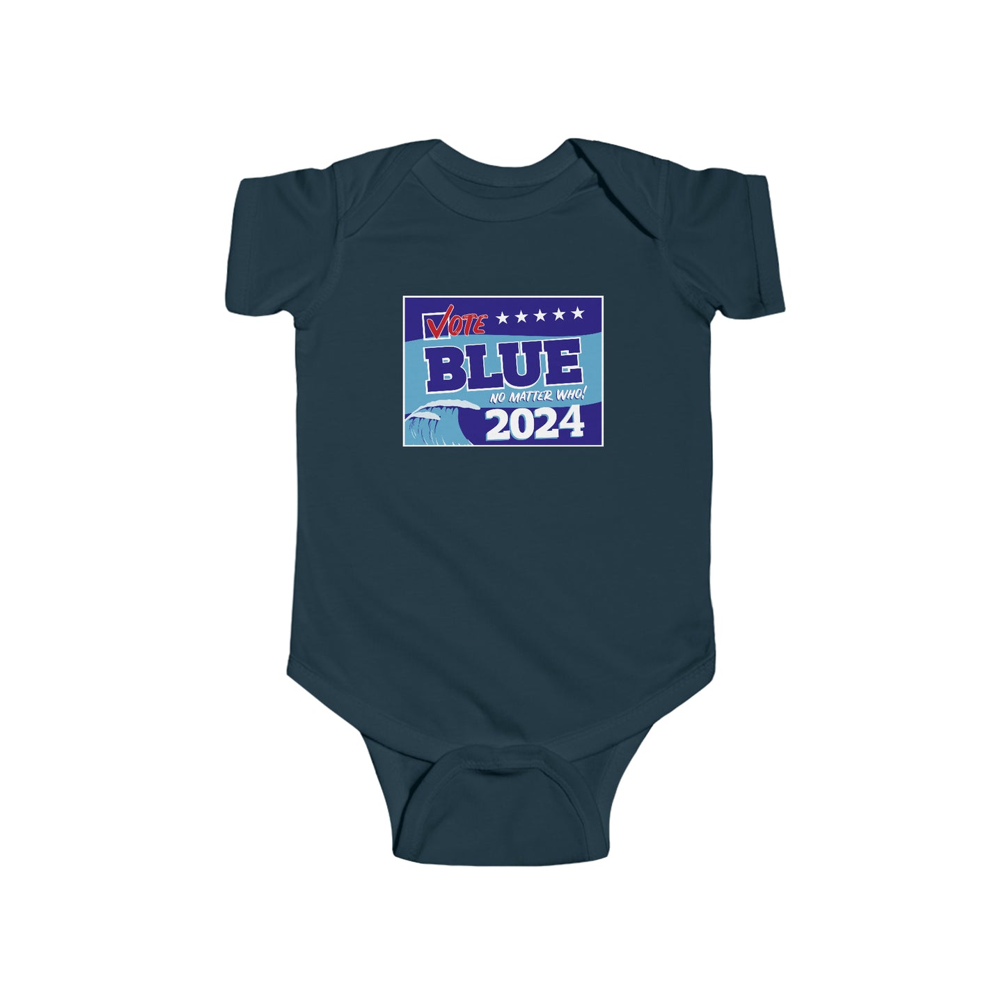 “Vote Blue No Matter Who, Blue Wave 2024” Infant Onesie