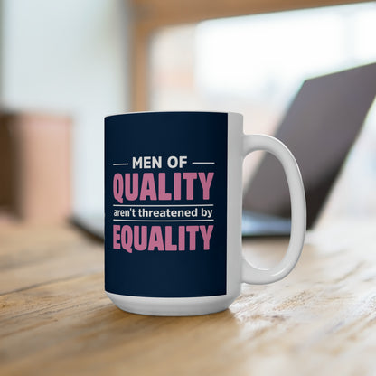 “Men of Quality” 15 oz. Mug