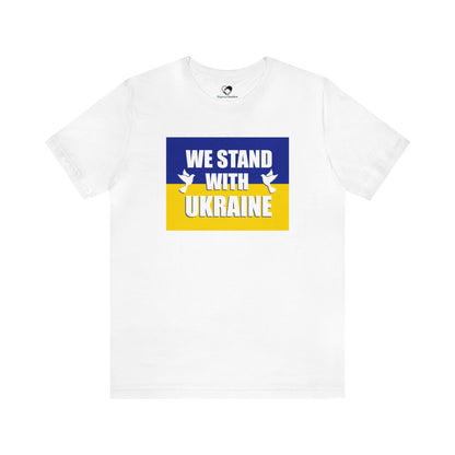 “We Stand With Ukraine” Unisex T-Shirt (Bella+Canvas)