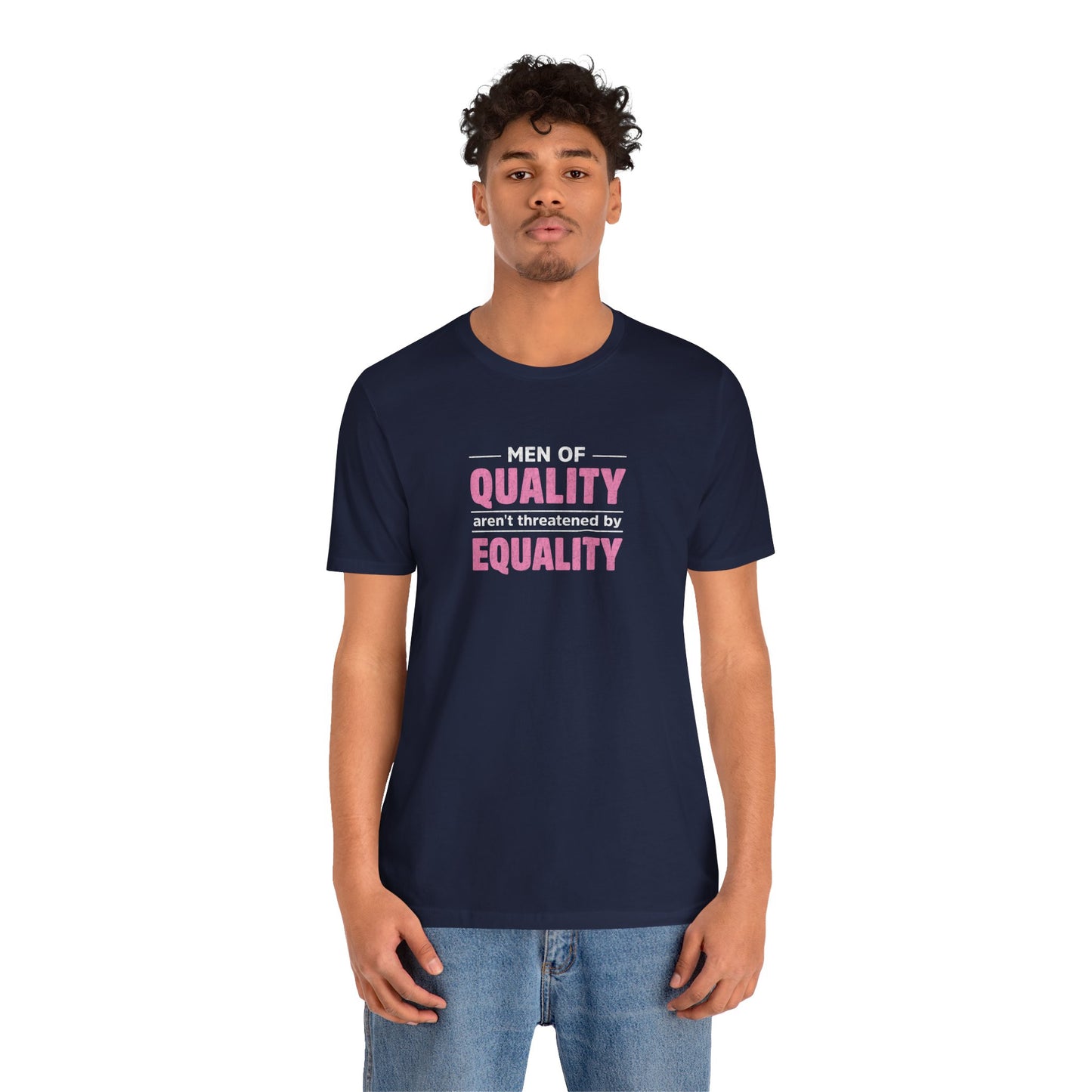 “Men of Quality” Unisex T-Shirt (Bella+Canvas)