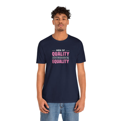 “Men of Quality” Unisex T-Shirt (Bella+Canvas)