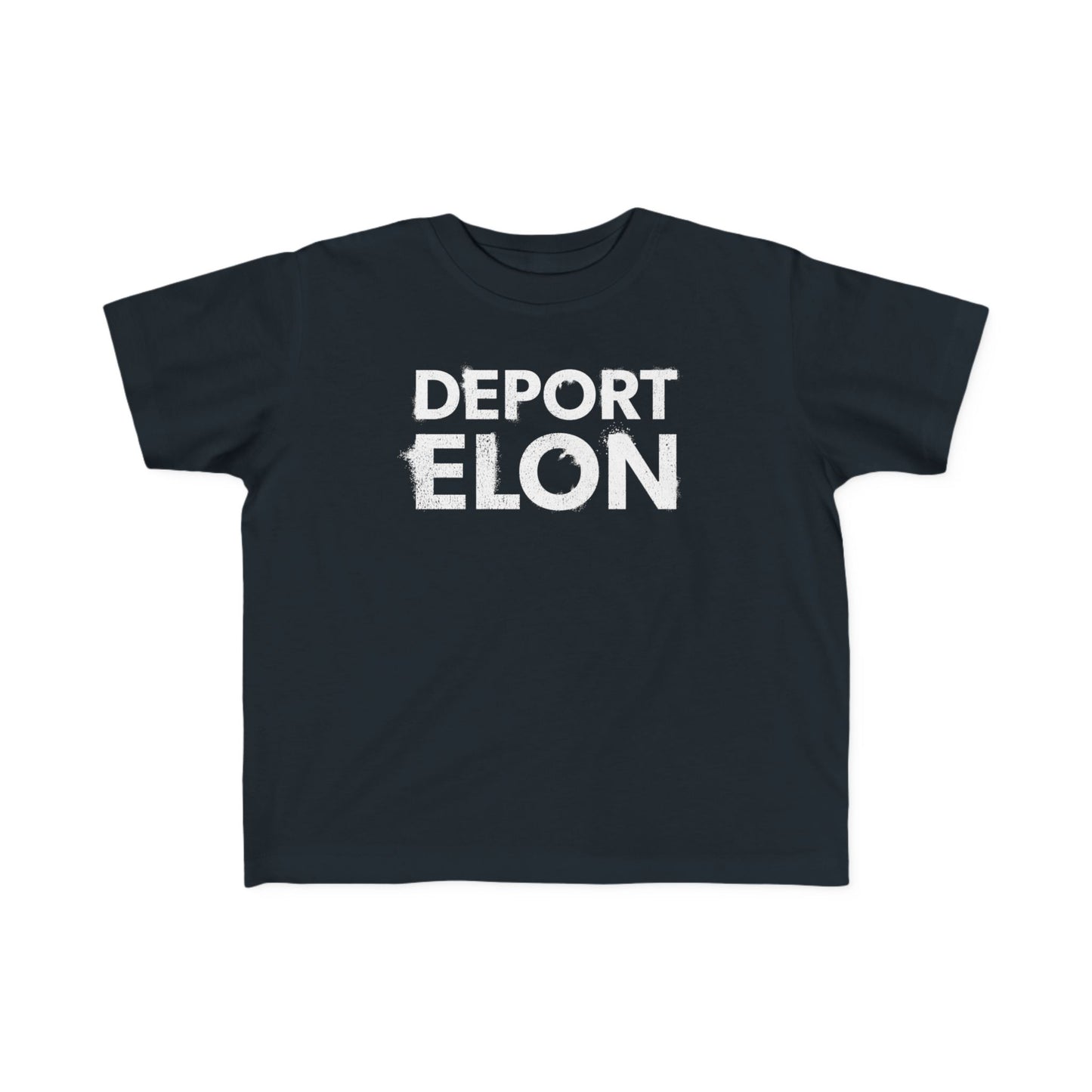 "Deport Elon" Toddler's Tee