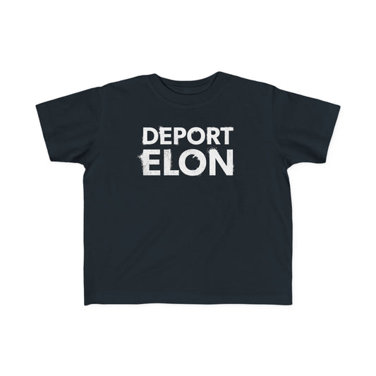 "Deport Elon" Toddler's Tee