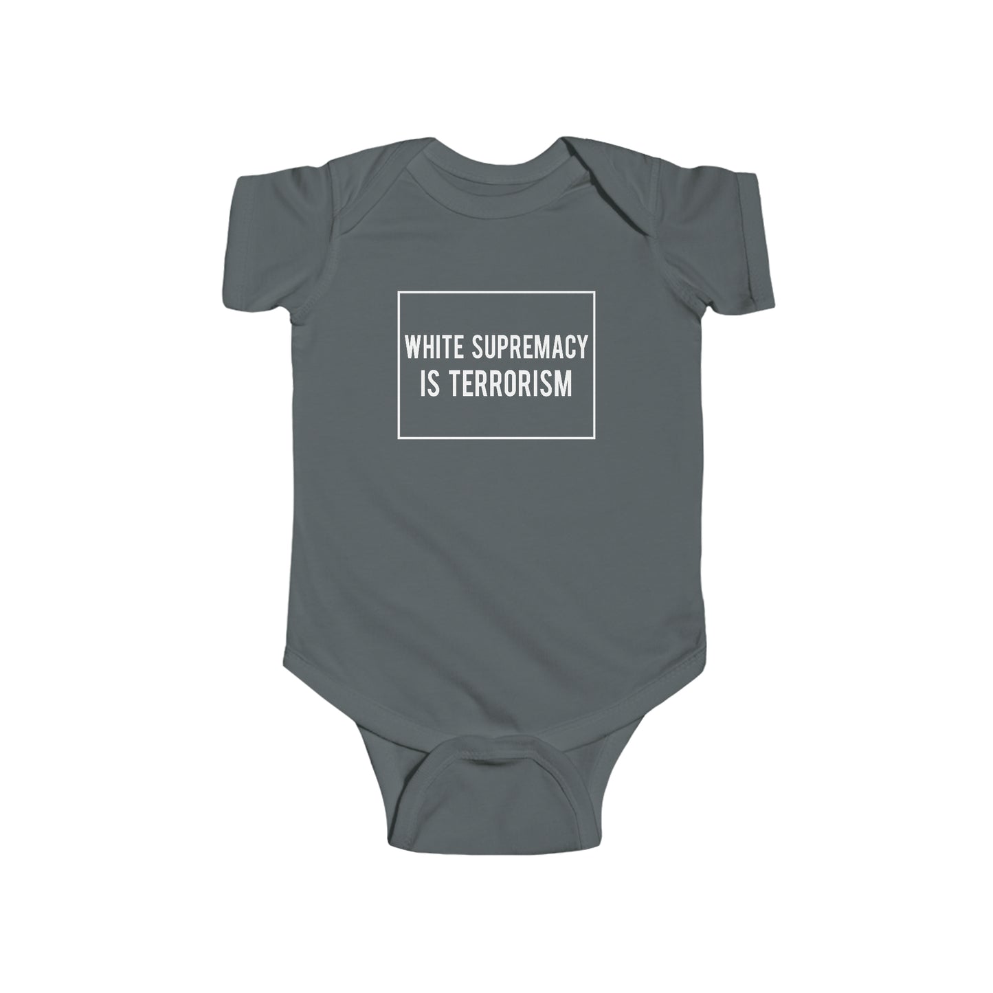 “White Supremacy is Terrorism” Infant Onesie