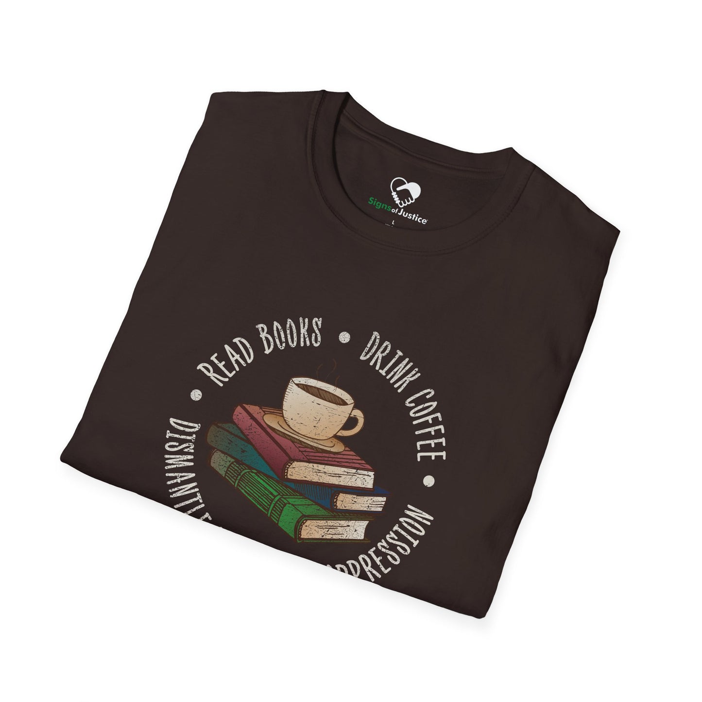 “Dismantle Systems of Oppression” Unisex T-Shirt
