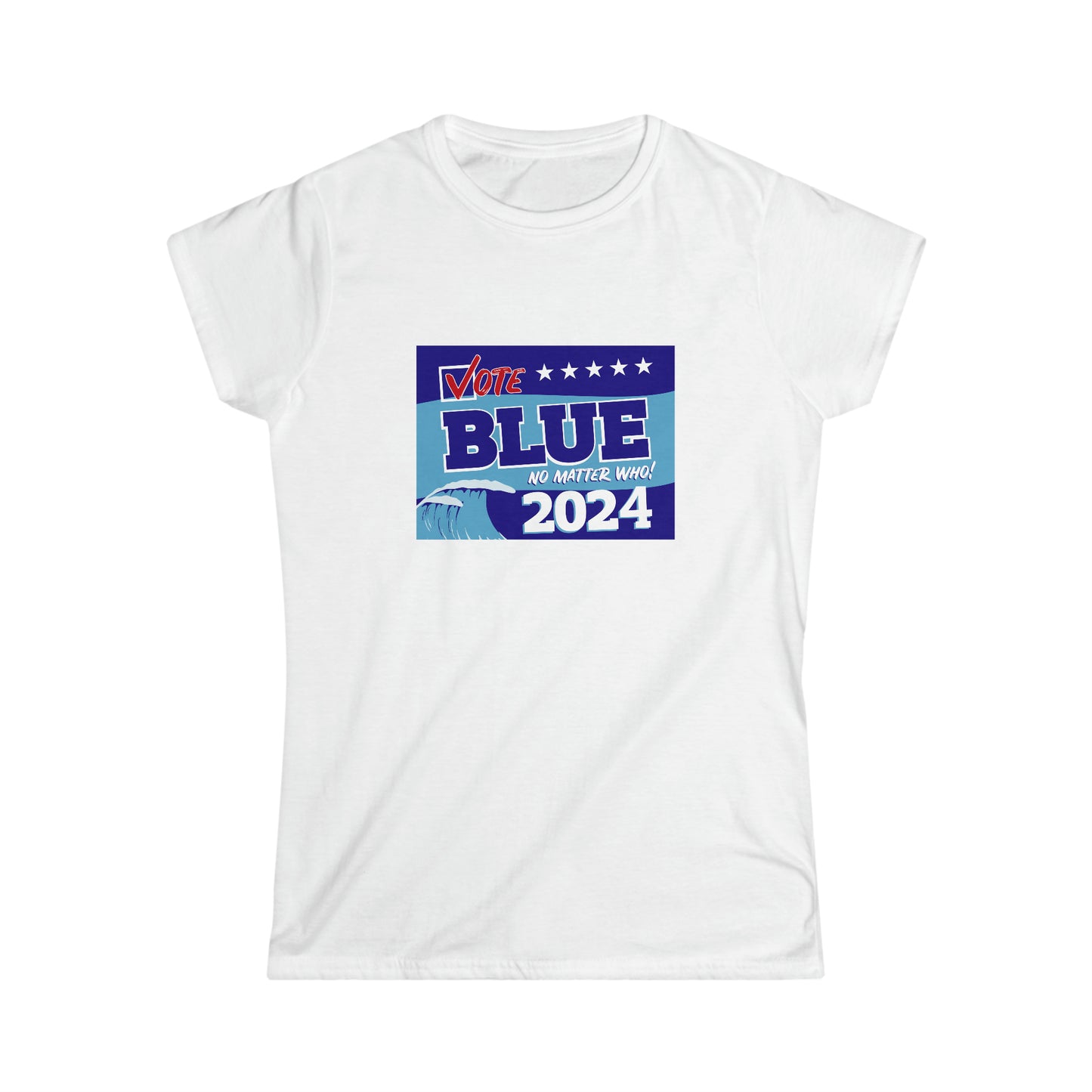 “Vote Blue No Matter Who, Blue Wave 2024” Women’s T-Shirts