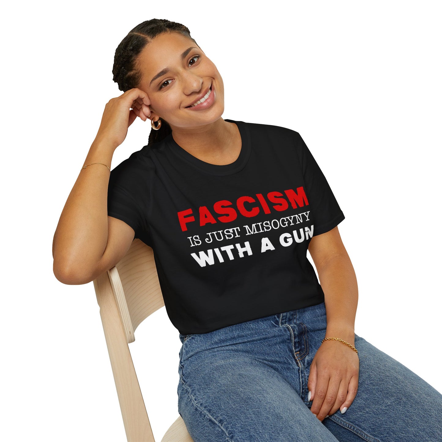 "Fascism Is Just Misogyny" Unisex T-Shirt
