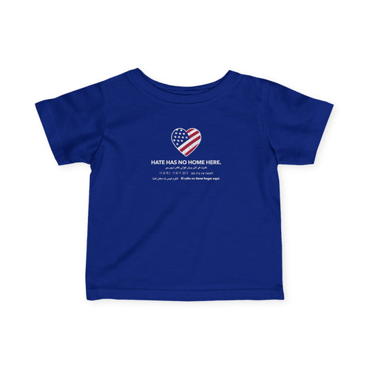 “Hate Has No Home Here” Infant Tee