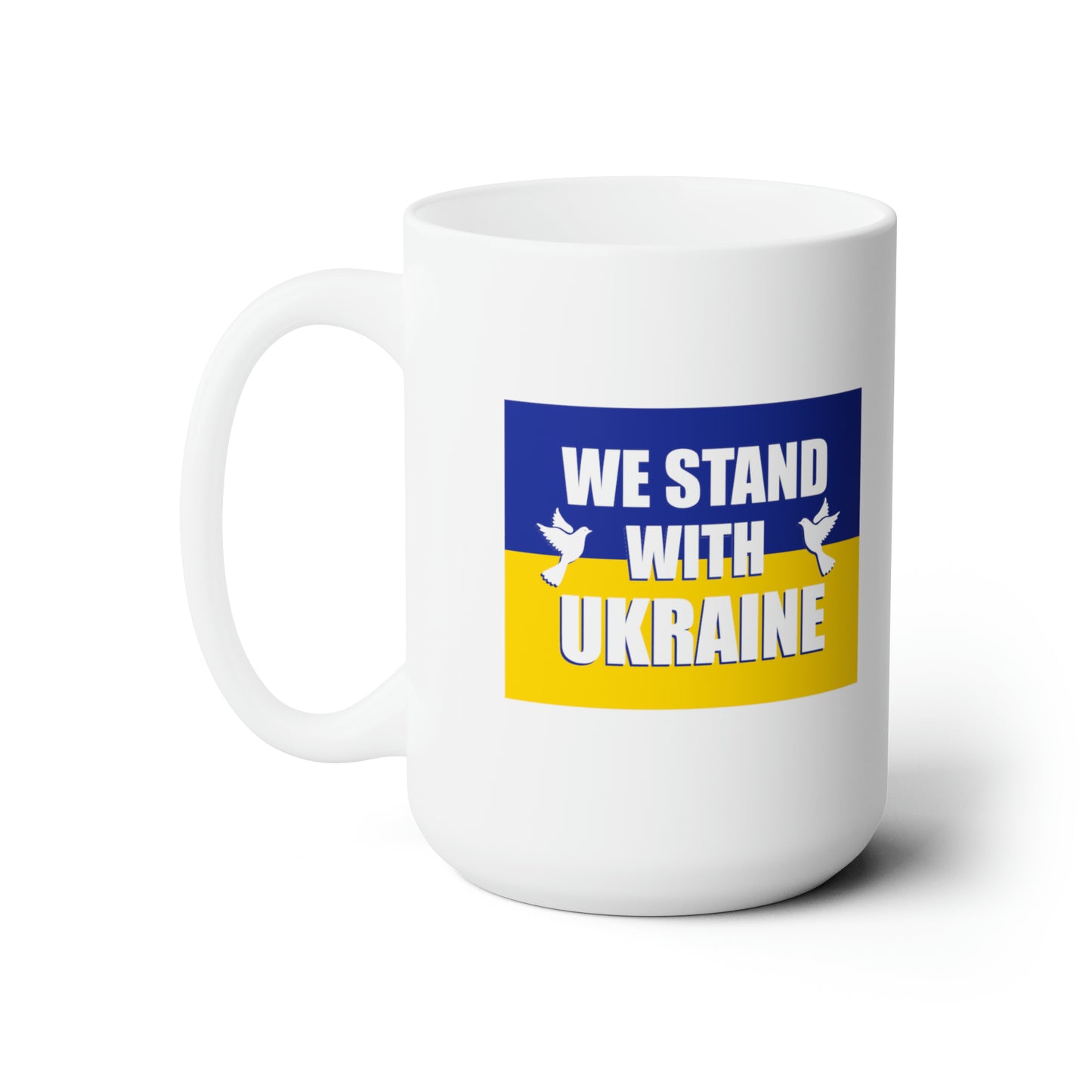 “We Stand With Ukraine” 15 oz. Mug