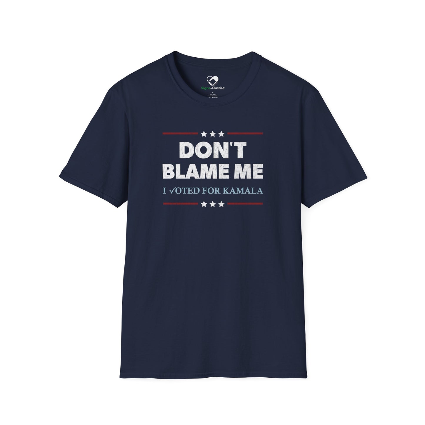 "DON'T BLAME ME. I voted for Kamala" Unisex T-Shirt
