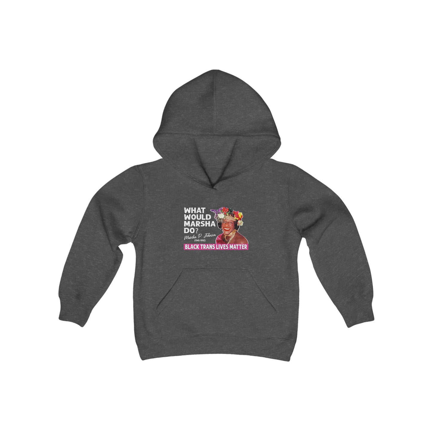 “What Would Marsha Do?”  Youth Hoodie