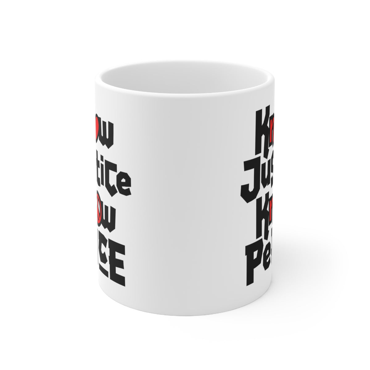 "Know Justice, Know Peace (Heart of Awareness)" 11 oz. Mug