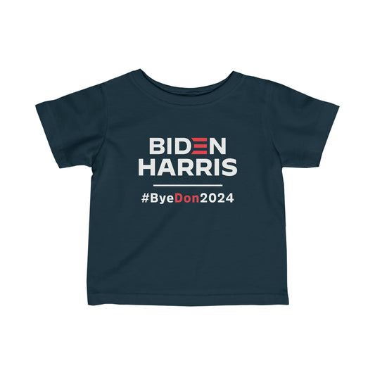 “Biden Harris #ByeDon2024 Election” Infant Tee
