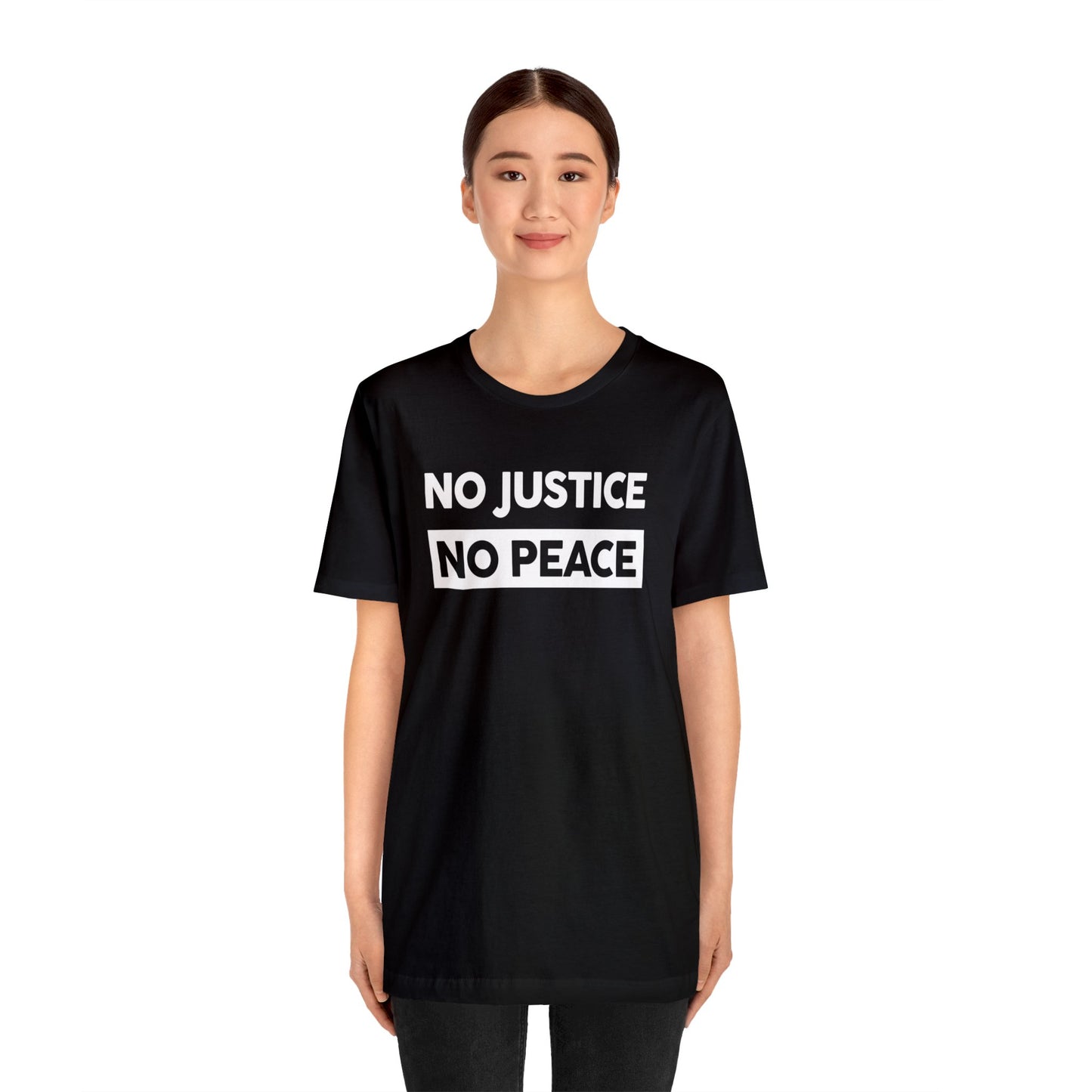 “No Justice, No Peace” Unisex T-Shirt (Bella+Canvas)