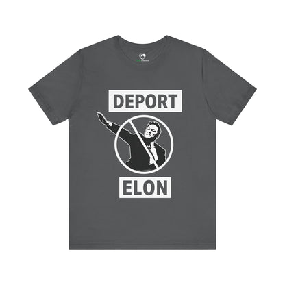 "Deport Elon Musk" Unisex T-Shirt (Bella+Canvas)