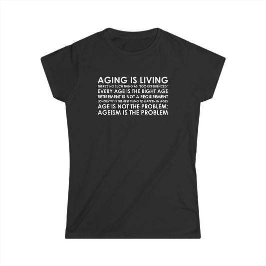 “Aging Is Living” Women’s T-Shirts