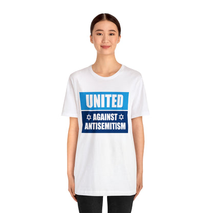 “United Against Antisemitism” Unisex T-Shirt (Bella+Canvas)