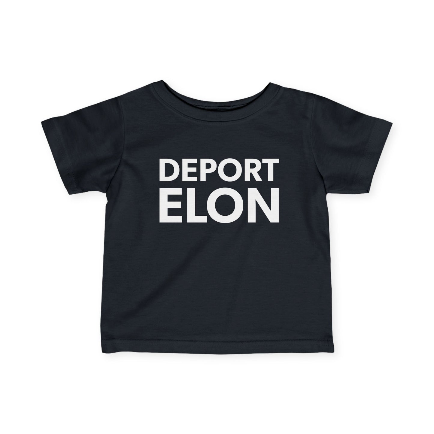 "Deport Elon" Infant Tee