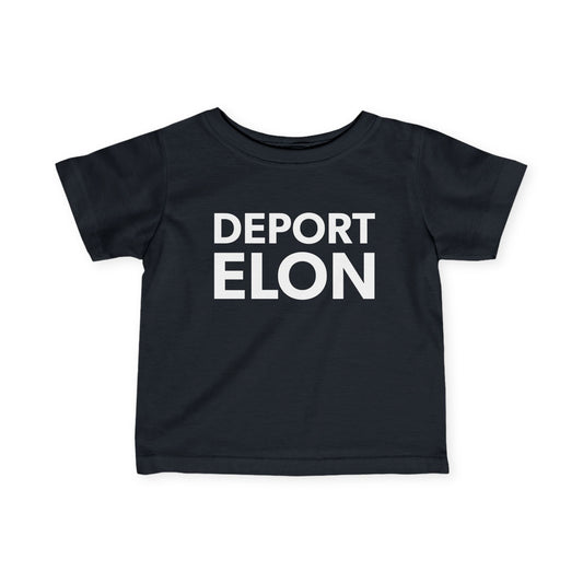 "Deport Elon" Infant Tee