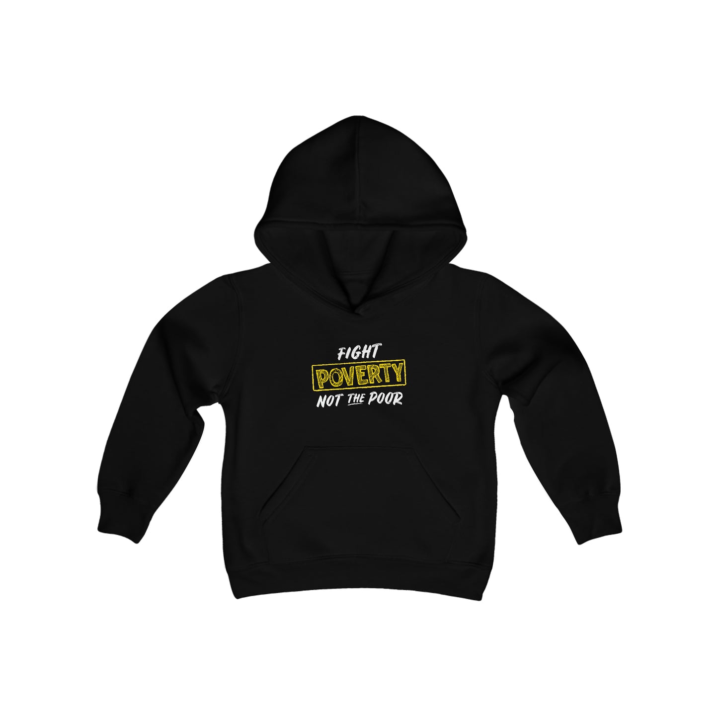 “Fight Poverty Not The Poor” Youth Hoodie