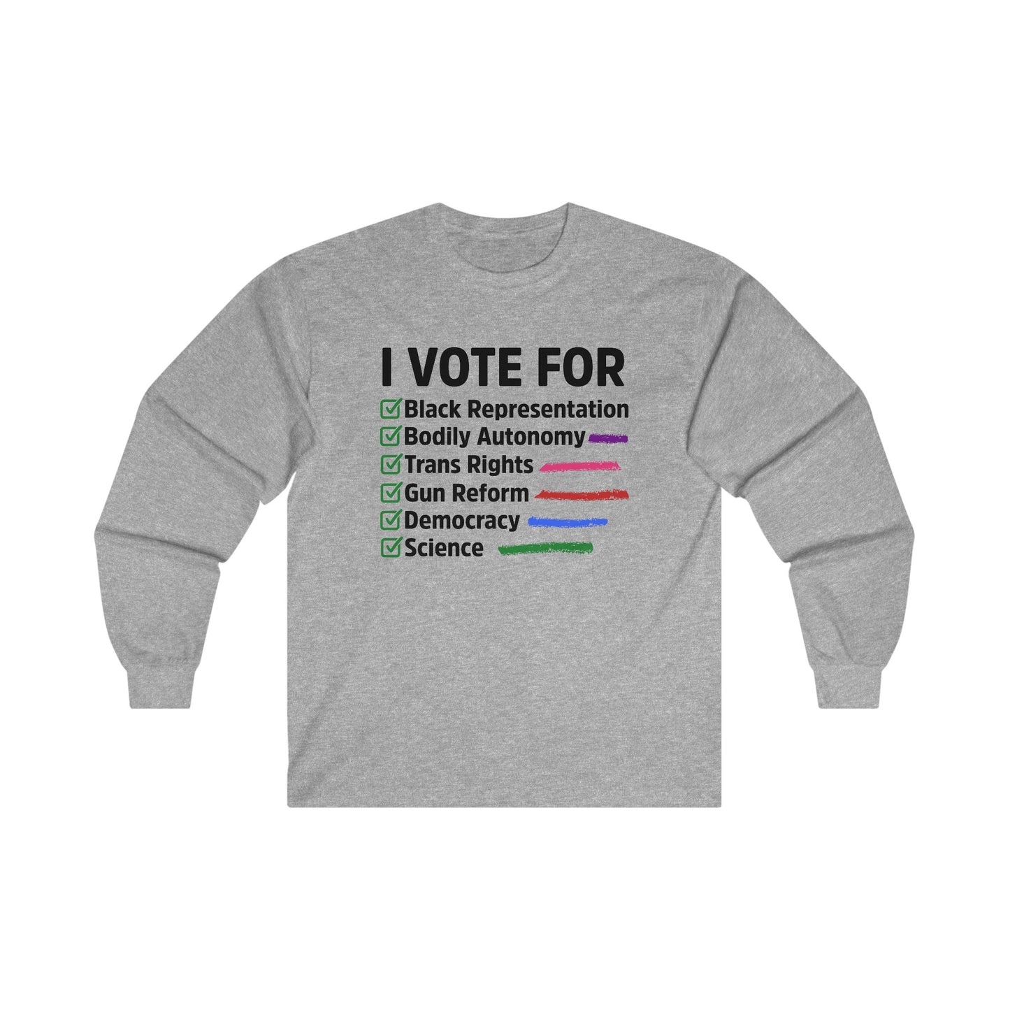 “I Vote For” Unisex Long Sleeve T-Shirt