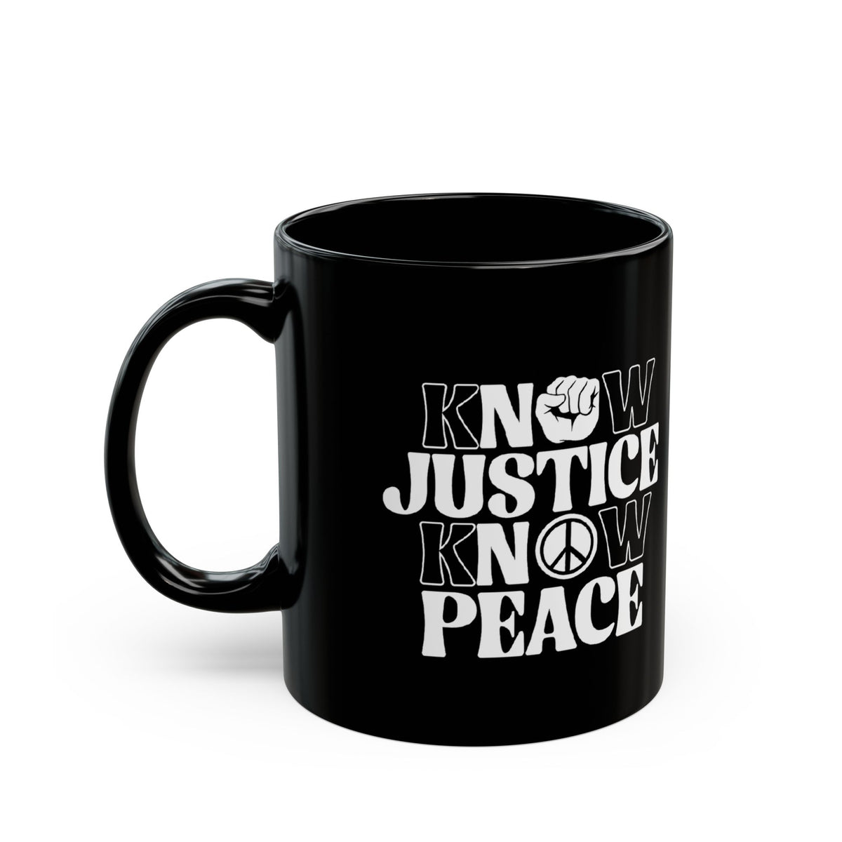 "Know Justice, Know Peace (Classic)" 11 oz. Mug