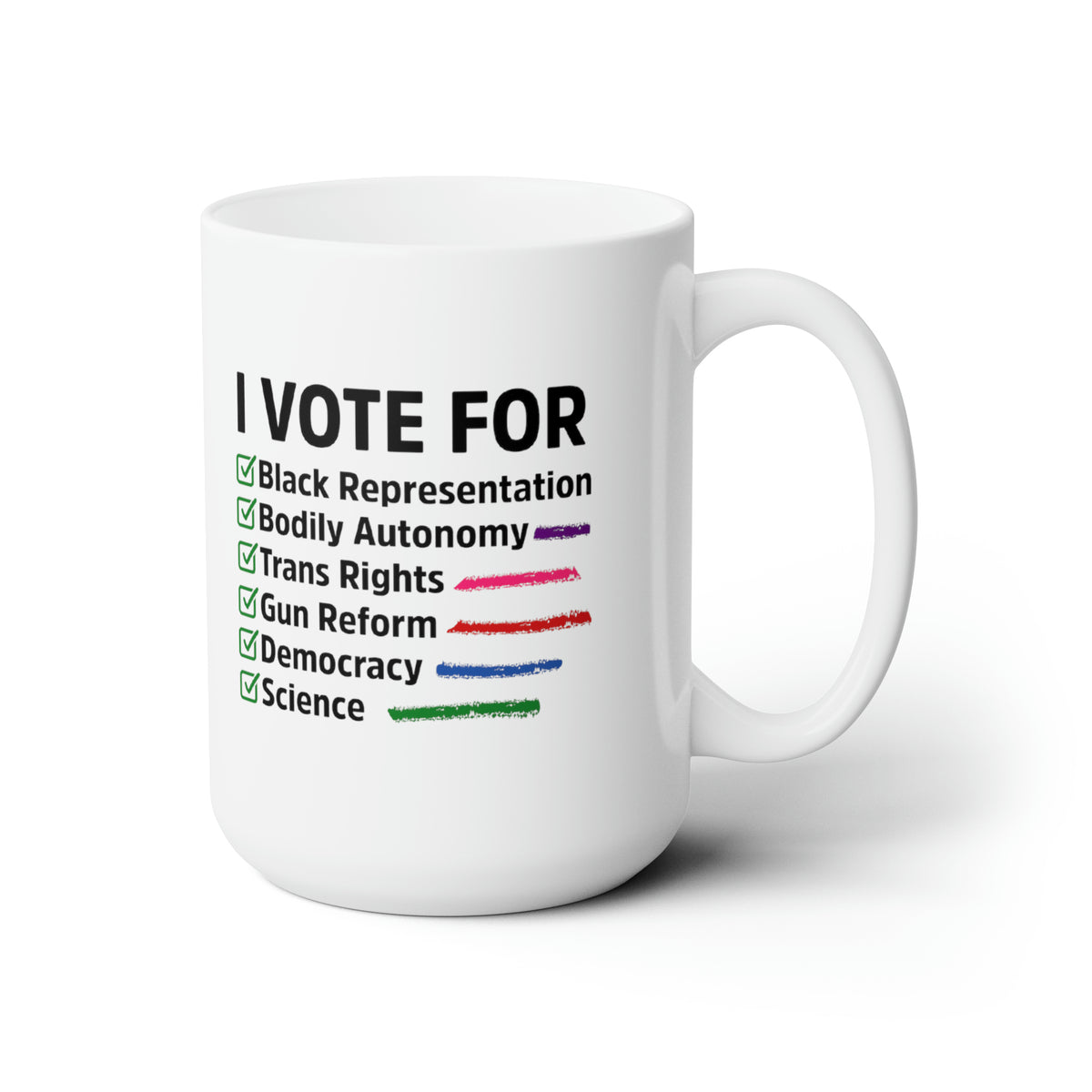 "I Vote For" 15 oz. Mug