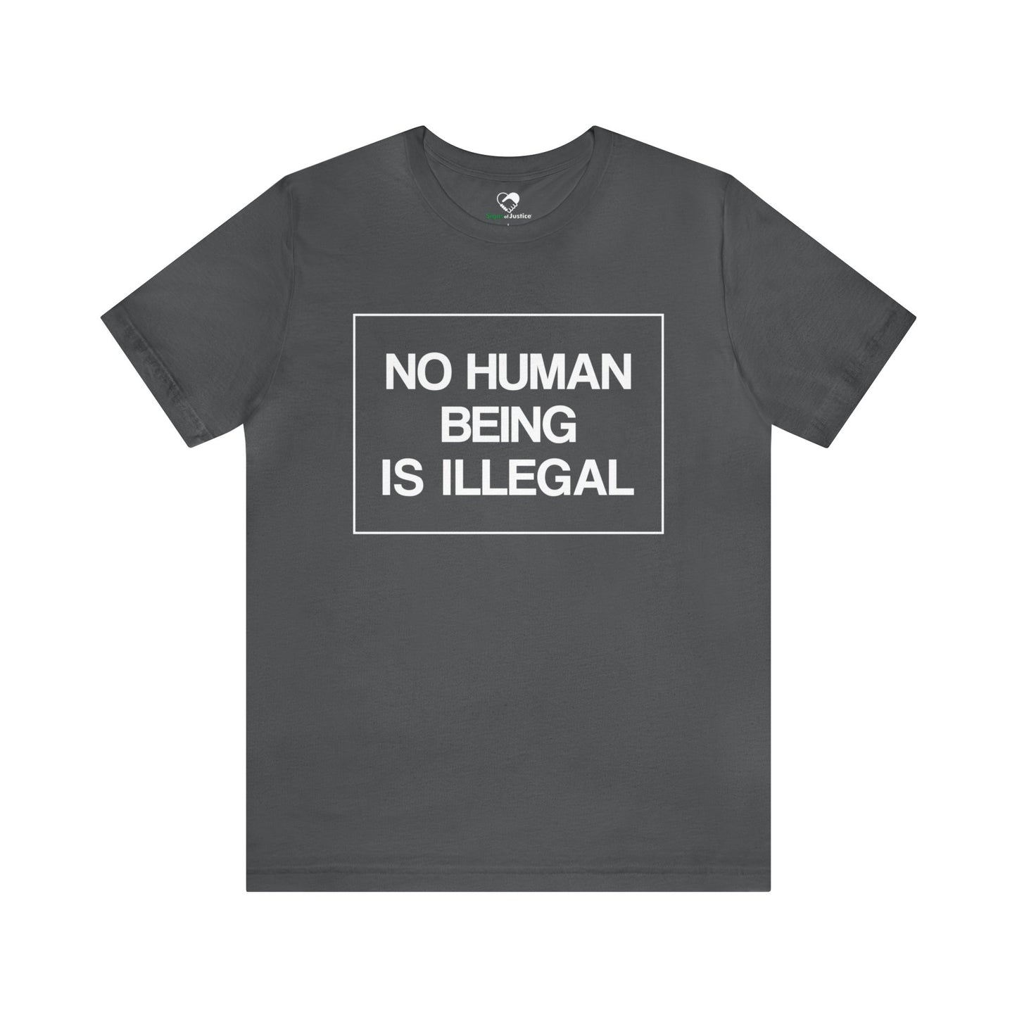 “No Human Being is Illegal” Unisex T-Shirt (Bella+Canvas)