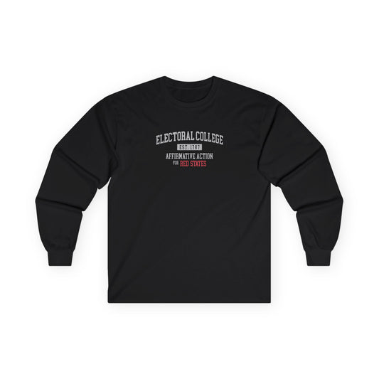 "Electoral College - Affirmative Action" Unisex Long Sleeve T-Shirt