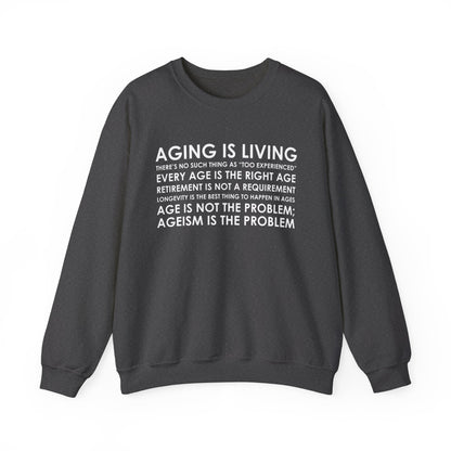 “Aging Is Living” Unisex Sweatshirt