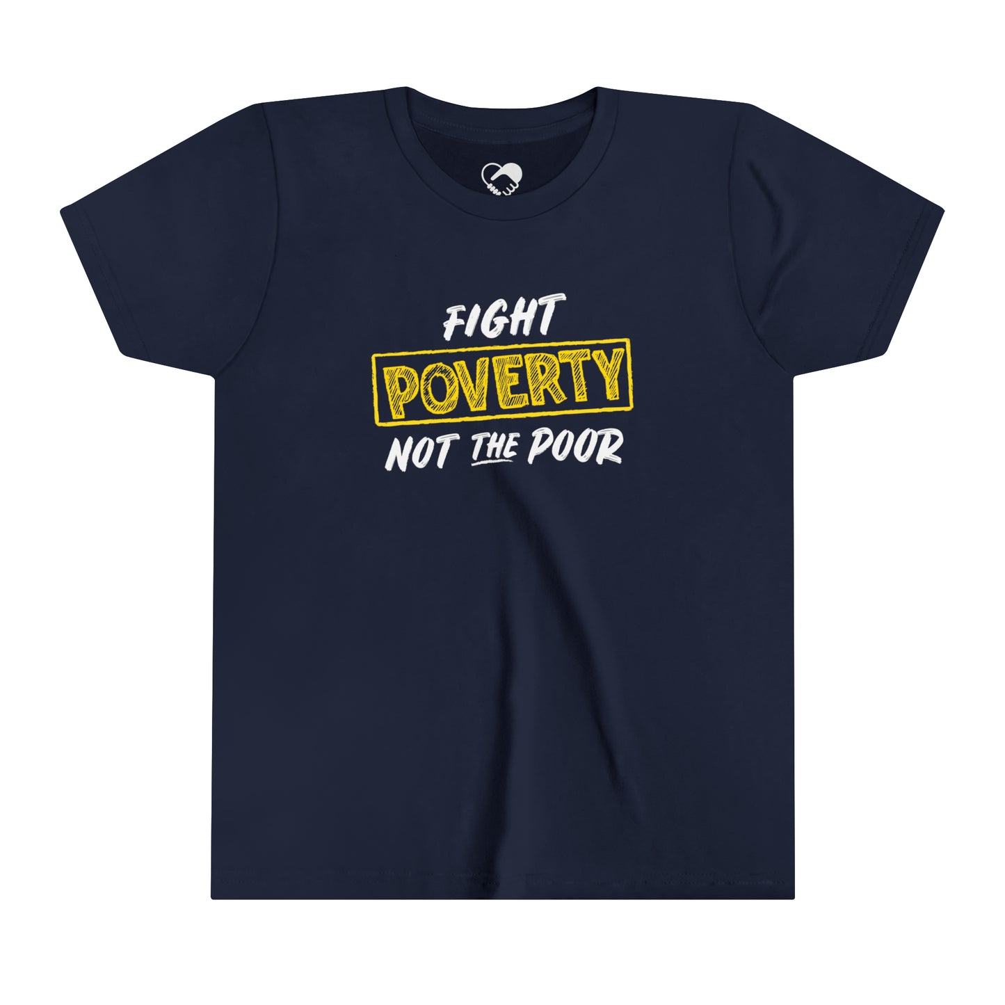 “Fight Poverty Not The Poor”  Youth T-Shirt