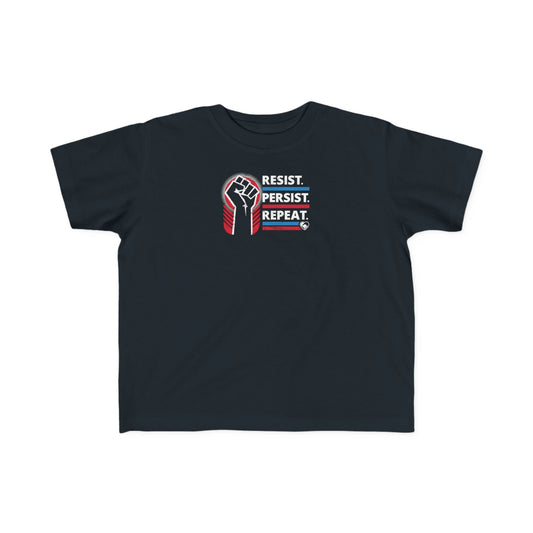 “Resist Persist Repeat” Toddler's Tee