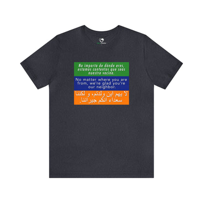 “Welcome Your Neighbors” Unisex T-Shirt (Bella+Canvas)