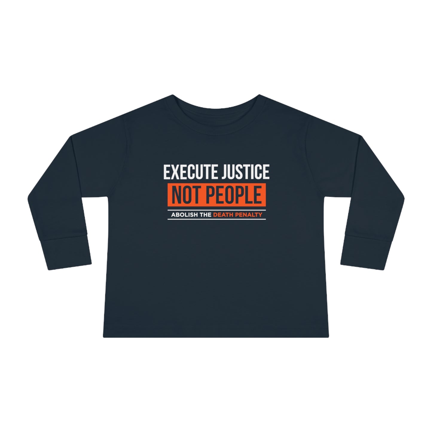 “Execute Justice” Toddler Long Sleeve Tee