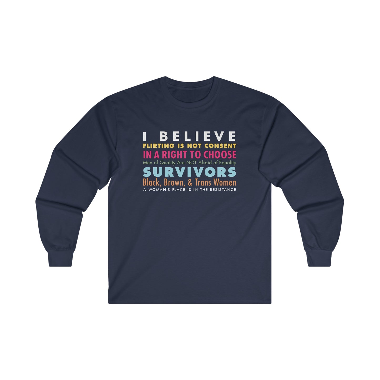 “I/We Believe Women” Unisex Long Sleeve T-Shirt