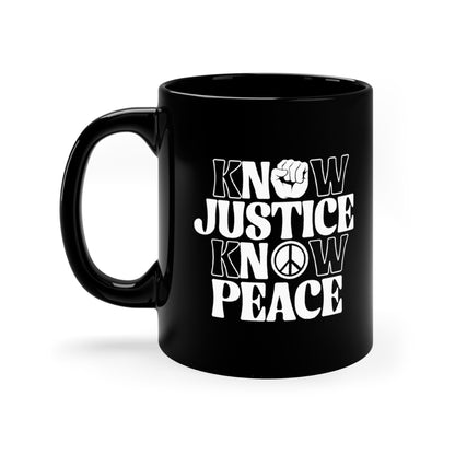 “Know Justice, Know Peace (Classic)” 11 oz. Mug