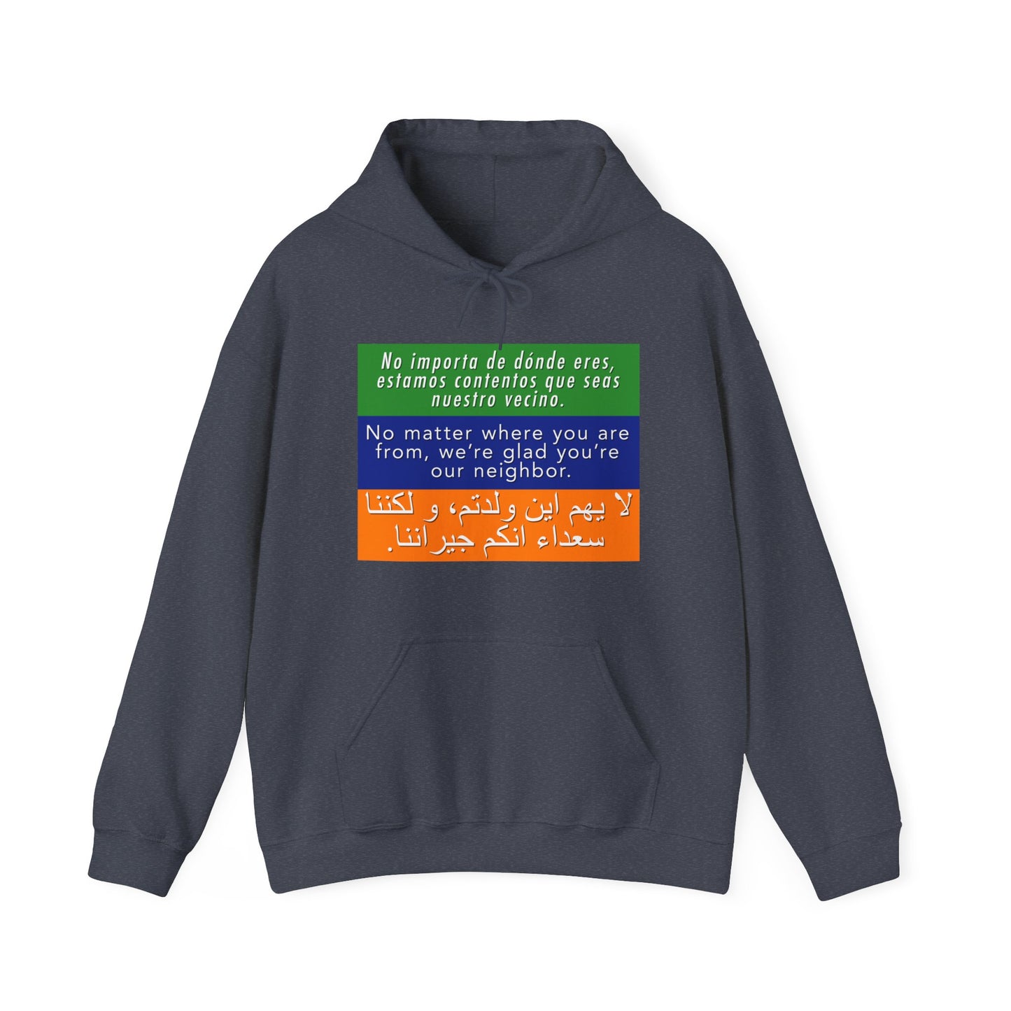 “Welcome Your Neighbors” Unisex Hoodie
